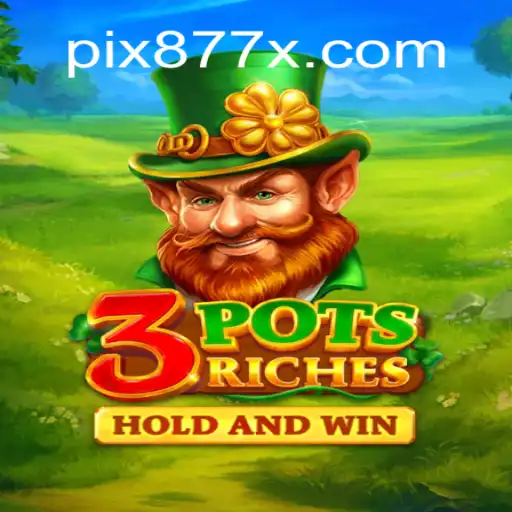 Exploring 3potsRiches: A High-Stakes Adventure in 877X.com Oficial Slots Brasil #1
