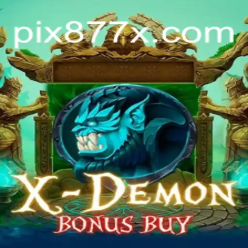 Exploring the Thrilling World of XDemonBonusBuy Slots